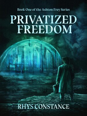 cover image of Privatized Freedom